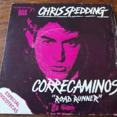 Discos de vinilo: CHRIS SPEDDING - CORRECAMINOS, LONE RIDER - SINGLE ORIGINAL RAK ESPAÑA 1978 BUEN ESTADO. Lote 366216381