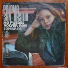 Discos de vinilo: PALOMA SAN BASILIO / NO PUEDES VOLVER A MI / 1975 / SINGLE. Lote 366221511