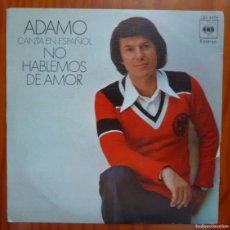 Discos de vinilo: SALVATORE ADAMO / NO HABLAMOS DE AMOR / 1976 / SINGLE. Lote 366221701