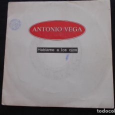 Discos de vinilo: ANTONIO VEGA // HABLAME A LOS OJOS. Lote 366230421