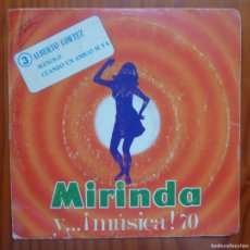 Discos de vinilo: ALBERTO CORTEZ / MIRINDA Nº3 / 1969 / SINGLE. Lote 366234996