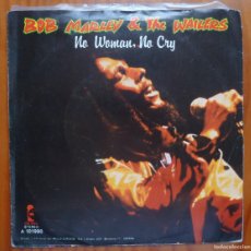 Discos de vinilo: BOB MARLEY / NO WOMAN NO CRY / 1975/ SINGLE. Lote 366235721
