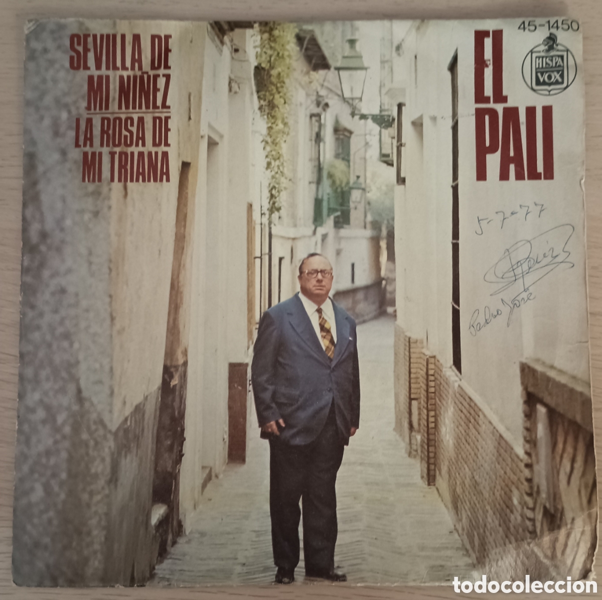 Discos de vinilo: Disco Single El Pali - Sevilla de mi ni&ntilde;ez (1977) - Foto 1