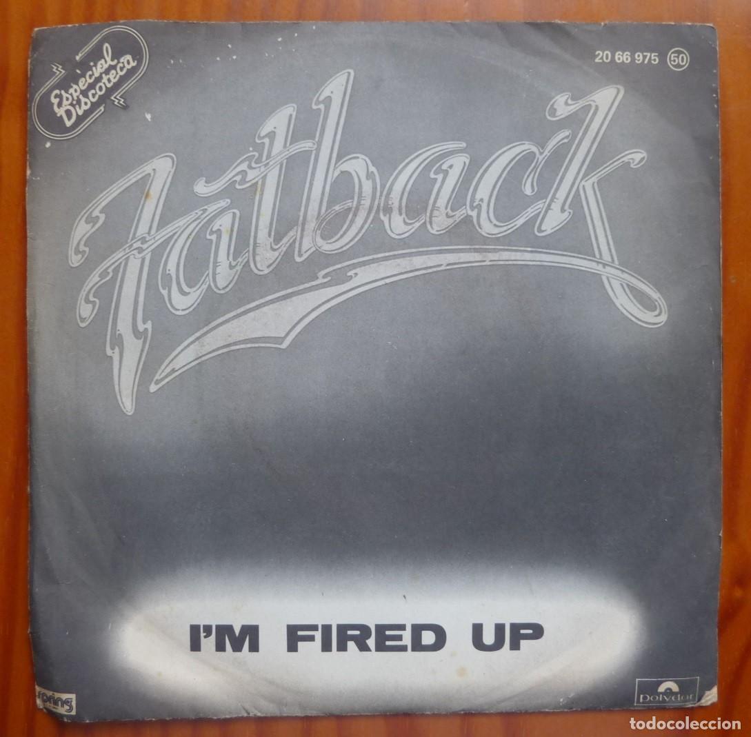 Discos de vinilo: FATBACK / IM FIRED UP / 1978 / SINGLE - Foto 1