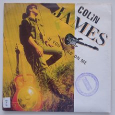 Discos de vinilo: COLIN JAMES - IF YOU LEAN ON ME. Lote 366238991