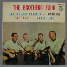 Discos de vinilo: EP. THE BROTHERS FOUR – LAS HOJAS VERDES / MARIANNE / THE FOX / ELLIE LOV. Lote 366243541