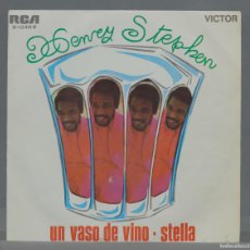 Discos de vinilo: SINGLE. HENRY STEPHEN – UN VASO DE VINO / STELLA. Lote 366245766