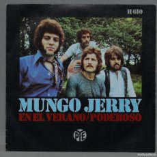 Discos de vinilo: SINGLE. MUNGO JERRY – EN EL VERANO / PODEROSO. Lote 366245871
