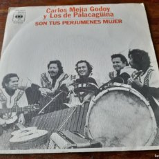 Discos de vinilo: CARLOS MEJIA Y LOS DE PALACAGUINA - SON TUS PERJUMENES MUJER - SINGLE ORIGINAL CBS 1977. Lote 366254291