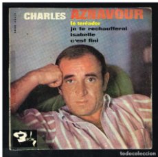 Discos de vinilo: CHARLES AZNAVOUR - LE TOREADOR / JE TE RECHAUFFERAI + 2 - EP 1965. Lote 366284621