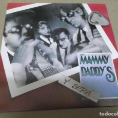Discos de vinilo: LOS MAMMY DADDY’S (SN) Y SERA AÑO – 1990 - PROMOCIONAL. Lote 366286196