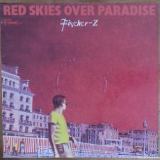 Discos de vinilo: FISCHER-Z ‎ RED SKIES OVER PARADISE LP EDICION SERIA FAMA MUY BUENAS CONDICIONES POST PUNK. Lote 366288661