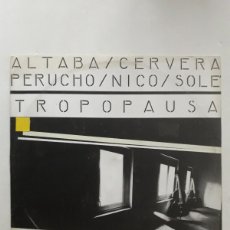 Discos de vinilo: ALTABA/CERVERA/PERUCHO/NICO/SOLE-TROPOPAUSA-1979-JAZZ. Lote 366299981