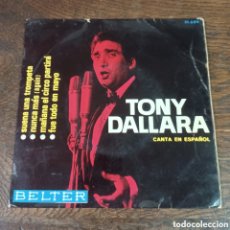 Discos de vinilo: TONY DALLARA CANTA EN ESPAÑOL - SUENA UNA TROMPETA + 3 BELTER 1966. Lote 366301976
