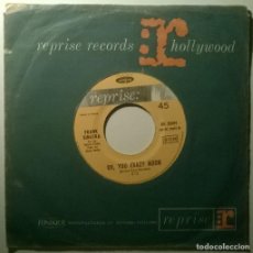 Discos de vinilo: FRANK SINATRA. STRANGERS IN THE NIGHT/ OH YOU CRAZY MOON. REPRISE, FRANCE 1966 SINGLE. Lote 366327111