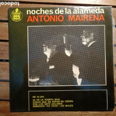 Discos de vinilo: ANTONIO MAIRENA NOCHES DE LA ALAMEDA SINGLE 7” EP EDICIÓN ESPAÑOLA DEL AÑO 1963. EPS VINILO. Lote 366341761