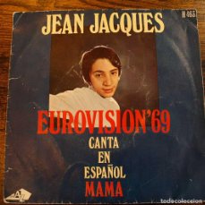 Discos de vinilo: JANE JACQUES - EUROVISION 69' CANTA EN ESPAÑOL MAMA - VINILO SINGLE 7'' SEGUNDA MANO. Lote 366400821