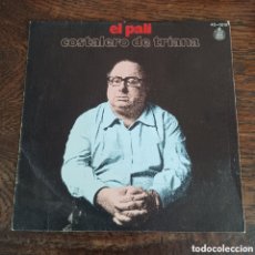 Discos de vinilo: EL PALI - COSTALERO DE TRIANA / A PEPE EL ESCOCES 1979 HISPAVOX. Lote 366409371