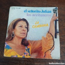 Discos de vinilo: LA CAMBORIA - EL SEÑORITO JULIAM / LOS ACEITUNEROS 1976. Lote 366413941