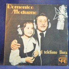 Discos de vinilo: DOMENICO MODUGNO - EL TELÉFONO LLORA - SINGLE. Lote 366423296