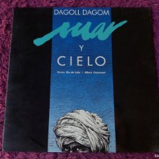 Discos de vinilo: DAGOLL DAGOM, XAVIER BRU DE SALA / ALBERT GUINOVART – MAR Y CIELO, VINYL LP 1989 GATEFOLD E-30.2008. Lote 366473301