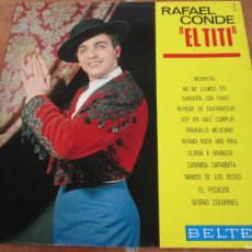 Discos de vinilo: RAFAEL CONDE ”EL TITI”. LP, EDICIÓN ESPAÑOLA 12” DE 1966. IMPECABLE. Lote 366578701
