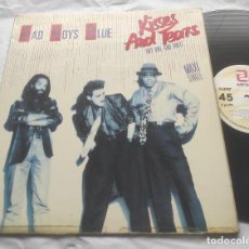 Discos de vinilo: BAD BOYS BLUE - KISSES AND TEARS (MY ONE AND ONLY) - MAXI-. Lote 366600091