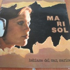 Discos de vinilo: MARISOL - HÁBLAME DEL MAR, MARINERO. LP, EDICIÓN ESPAÑOLA 12” DE 1976. CARPETA ABIERTA. IMPECABLE. Lote 366600806
