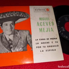 Discos de vinilo: MIGUEL ACEVES MEJIA LA CAMA DE PIEDRA/LA NOCHE Y TU/POR TU ORGULLO/LA ESPIGA EP 7'' 1962 RCA SPAIN. Lote 366620701