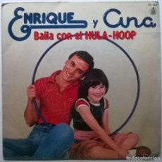 Discos de vinilo: ENRIQUE Y ANA. BAILA CON EL HULA-HOOP/ VIEJO Y SESENTON. HISPAVOX, SPAIN 1979 SINGLE. Lote 366642781