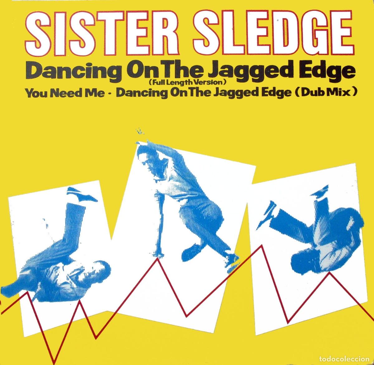 Discos de vinilo: Dancing On The Jagged Edge (12&rdquo; Maxi) - Sister Sledge - Foto 1
