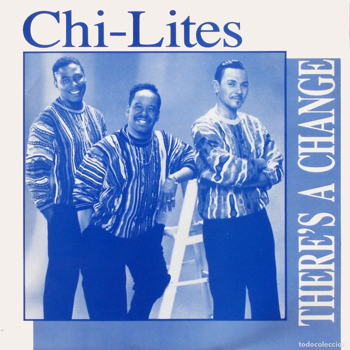 Discos de vinilo: Theres A Change (12&rdquo; Maxi) - Chi-Lites - Foto 1