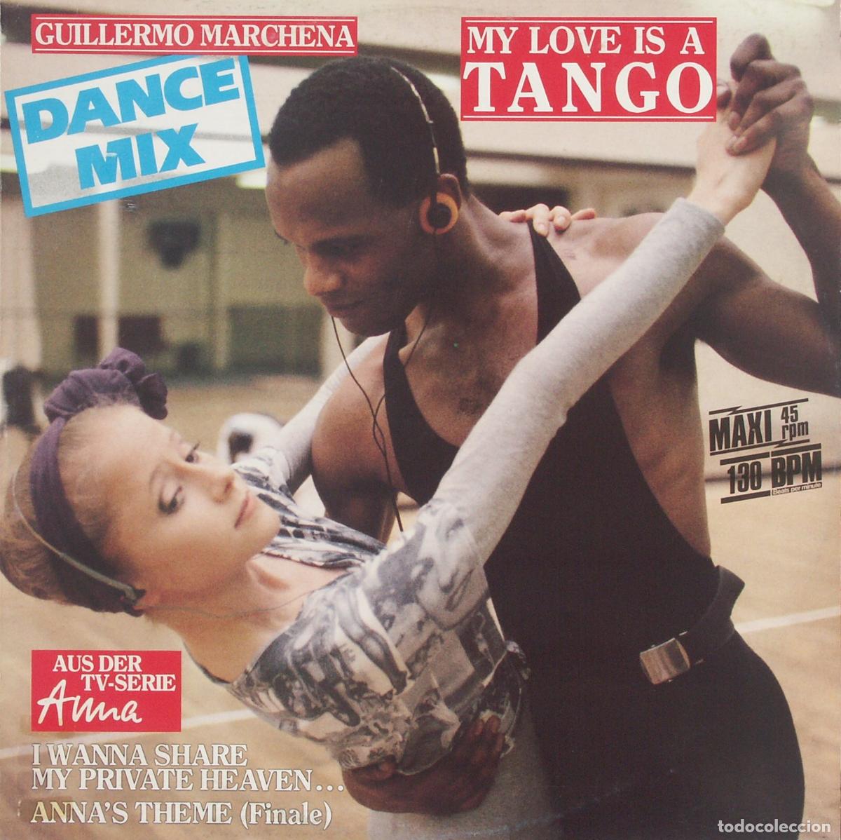 Discos de vinilo: My Love Is A Tango (12&rdquo; Maxi) - Marchena, Guillermo - Foto 1