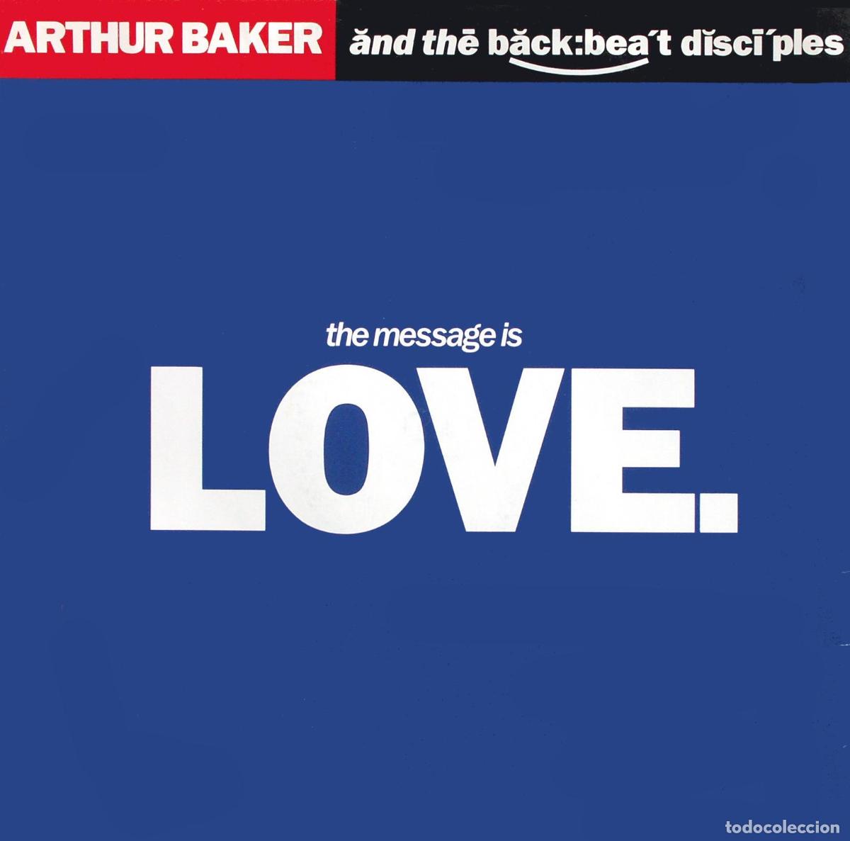 Discos de vinilo: The Message Is Love (12&rdquo; Maxi) - Baker, Arthur & The Backbeat Disciples - Foto 1