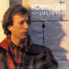 Discos de vinilo: JULIET (7” SINGLE) - GIBB, ROBIN. Lote 366758856