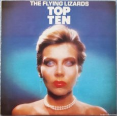 Discos de vinilo: THE FLYING LIZARDS: TOP TEN. Lote 366783811