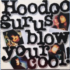 Discos de vinilo: HOODOO GURUS – BLOW YOUR COOL!. Lote 366794111