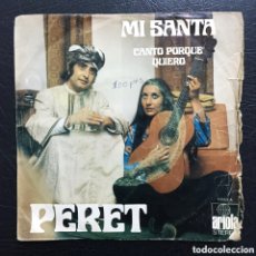 Discos de vinilo: SINGLE PERET - MI SANTA - ARIOLA 1973. Lote 366796701