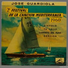 Discos de vinilo: SINGLE. JOSÉ GUARDIOLA – 2º FESTIVAL DE LA CANCIÓN MEDITERRÁNEA 1960. Lote 366805241