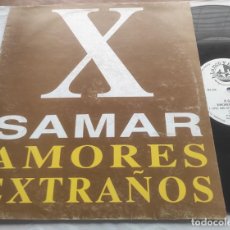 Discos de vinilo: X-SAMAR – AMORES EXTRAÑOS-MAXI-ESPAÑA-1995-. Lote 366880366