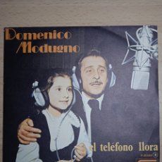 Discos de vinilo: SINGLE 7” DOMENICO MONDUGNO 1975 .EL TELÉFONO LLORA