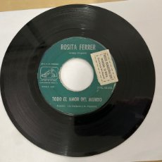 Discos de vinilo: PROMO ROSITA FERRER - TODO EL AMOR DEL MUNDO / SUCU SUCU 7” SINGLE VINILO 1963 SPAIN