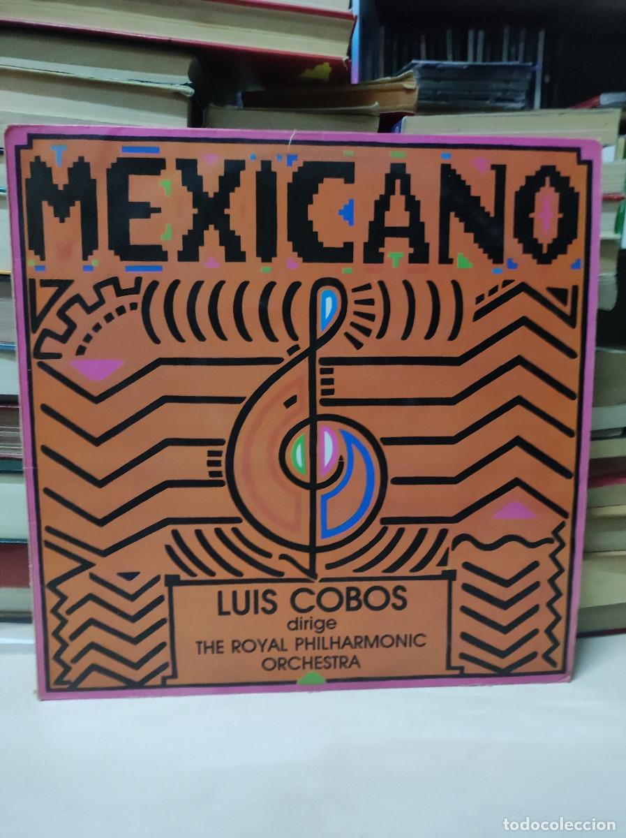 Discos de vinilo: Luis Cobos Dirige The Royal Philharmonic Orchestra &ndash; Mexicano - Foto 1
