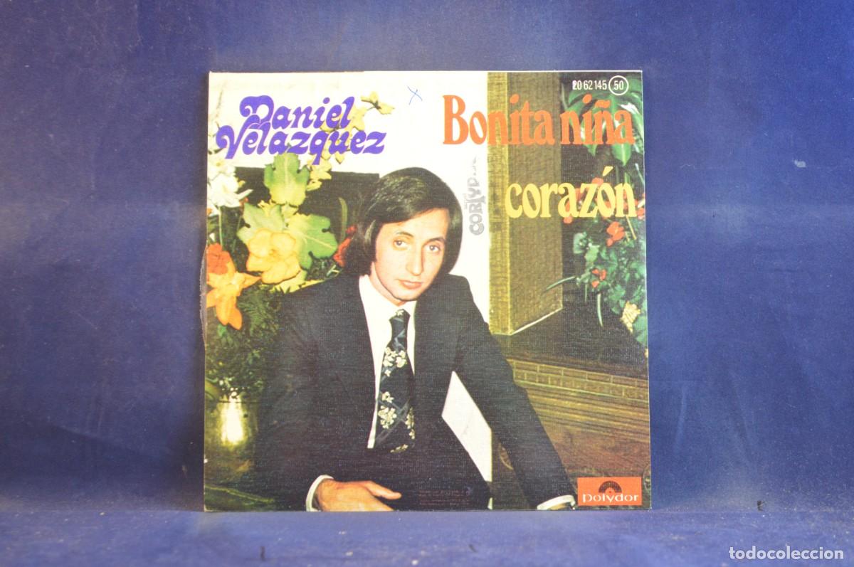 Discos de vinilo: DANIEL VELAZQUEZ - BONITA NI&Ntilde;A / CORAZ&Oacute;N - SINGLE - Foto 2