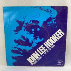 Discos de vinilo: SINGLE JOHN LEE HOOKER - BOOGLE CHILLEN - ESPAÑA - AÑO 1969. Lote 367409589