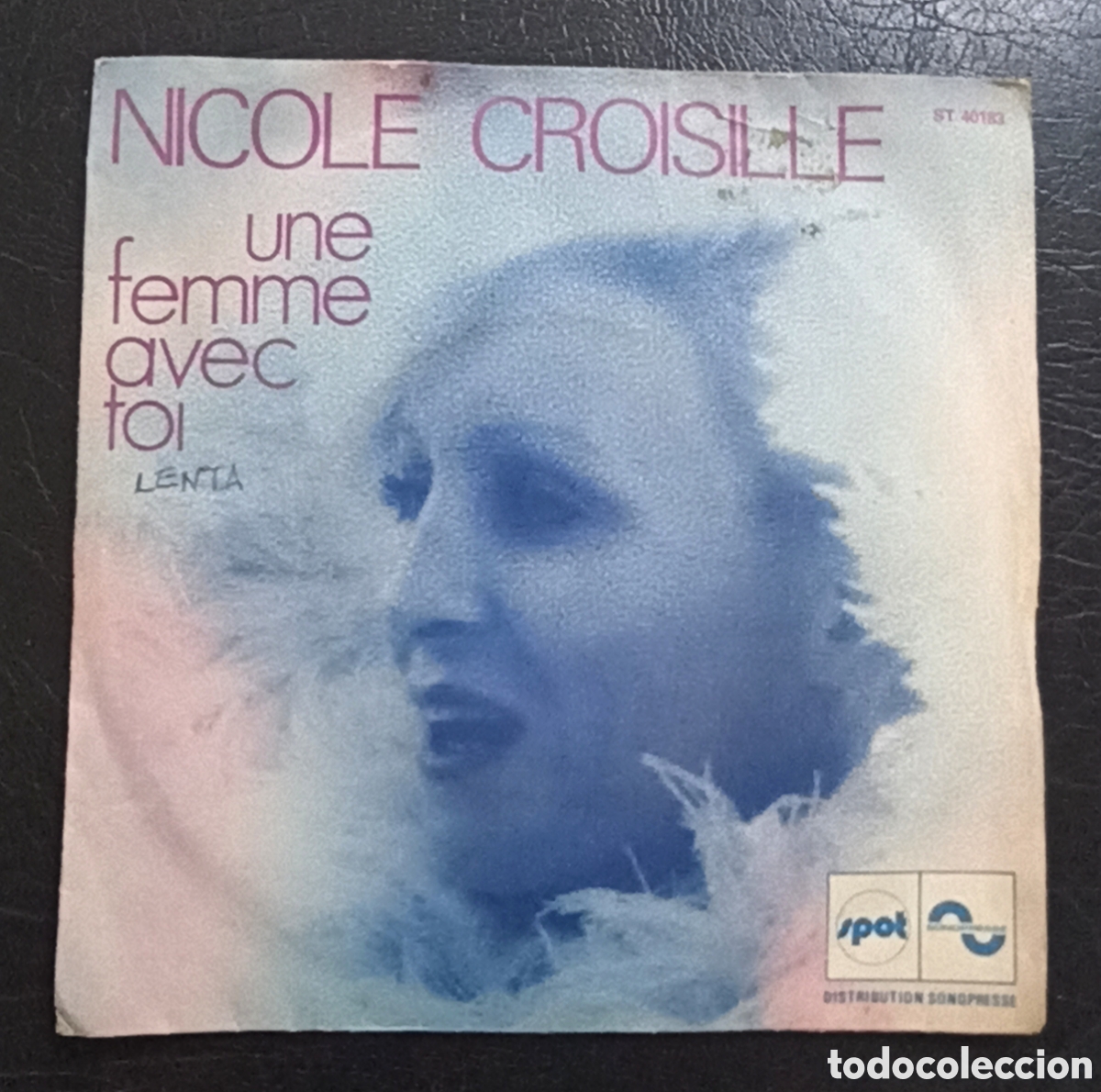 Disques de vinyle: SINGLE NICOLE CROISILLE - UNE FEMME AVEC TOI