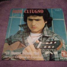 Discos de vinilo: TOTO CUTUGNO-MIA DONNA DONNA MIA-VERSION ORIGINAL ESPAÑOL-SINGLE VINILO-. Lote 367502594