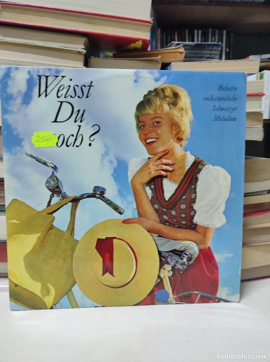 Discos de vinilo: Weisst Du Noch? (Beliebte Volkst&uuml;mliche Schweizer Melodien) - Foto 1