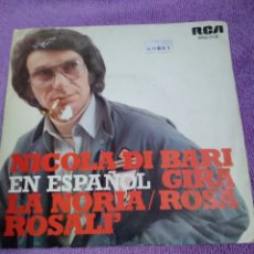 Discos de vinilo: NICOLA DI BARI-EN ESPAÑOL-GIRA LA NORIA/ROSA ROSALI-SINGLE VINILO-PROMO-. Lote 367654374