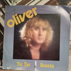 Discos de vinilo: OLIVER-TIC TAC/ROSETA-SINGLE VINILO-. Lote 367690759